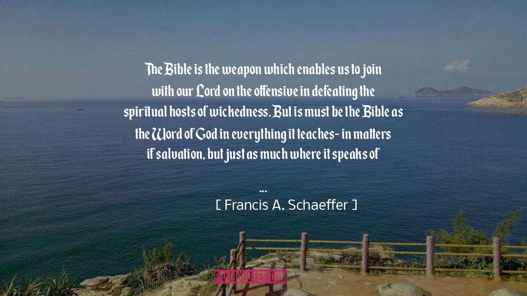 Defeating Satan quotes by Francis A. Schaeffer