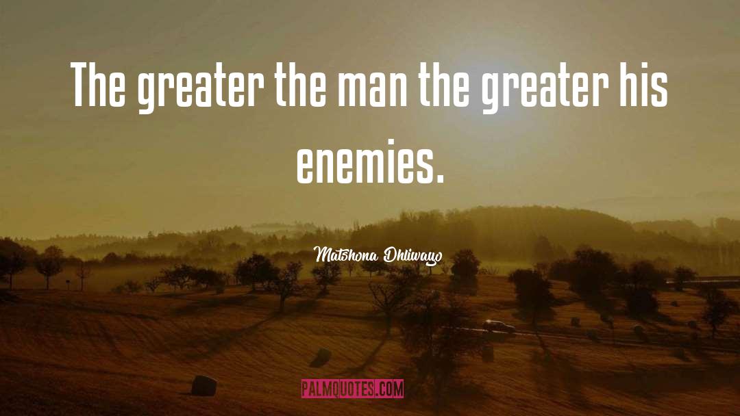 Defeating The Enemy quotes by Matshona Dhliwayo