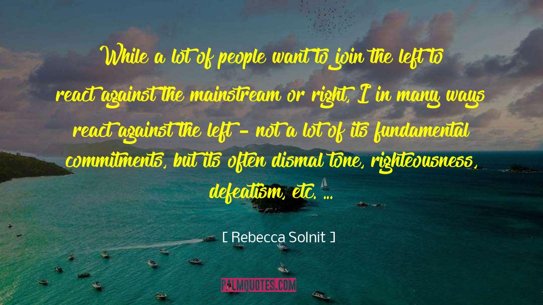 Defeatism quotes by Rebecca Solnit