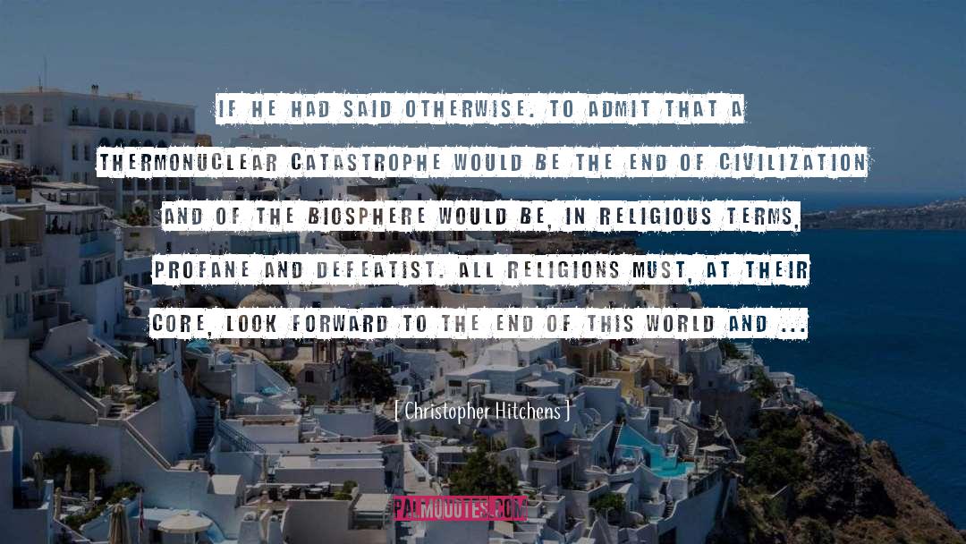 Defeatist quotes by Christopher Hitchens