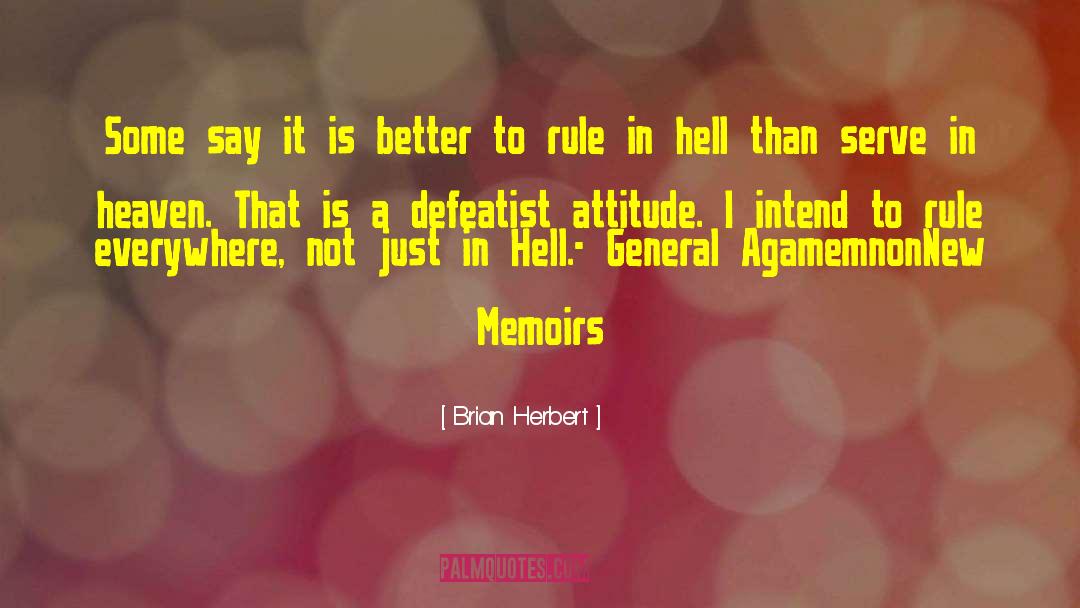 Defeatist quotes by Brian Herbert