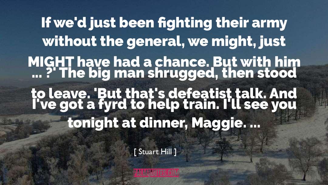 Defeatist quotes by Stuart Hill