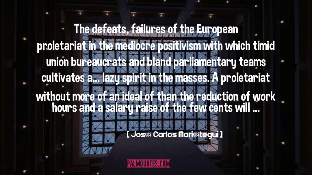Defeats quotes by José Carlos Mariátegui