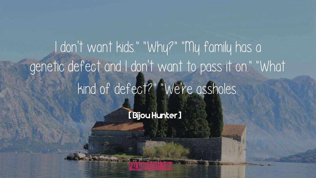 Defect quotes by Bijou Hunter