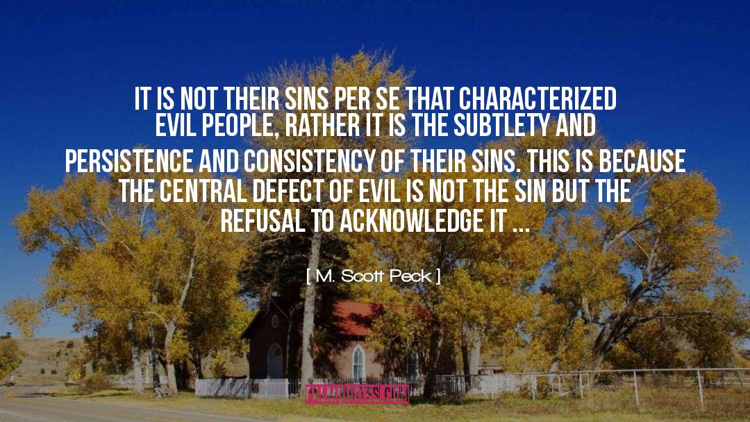 Defect quotes by M. Scott Peck