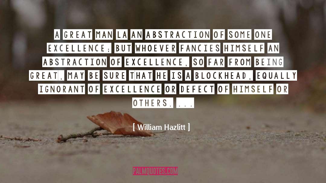 Defect quotes by William Hazlitt