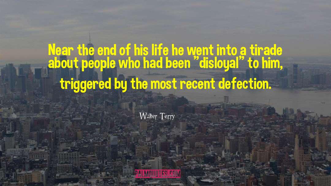 Defection quotes by Walter Terry