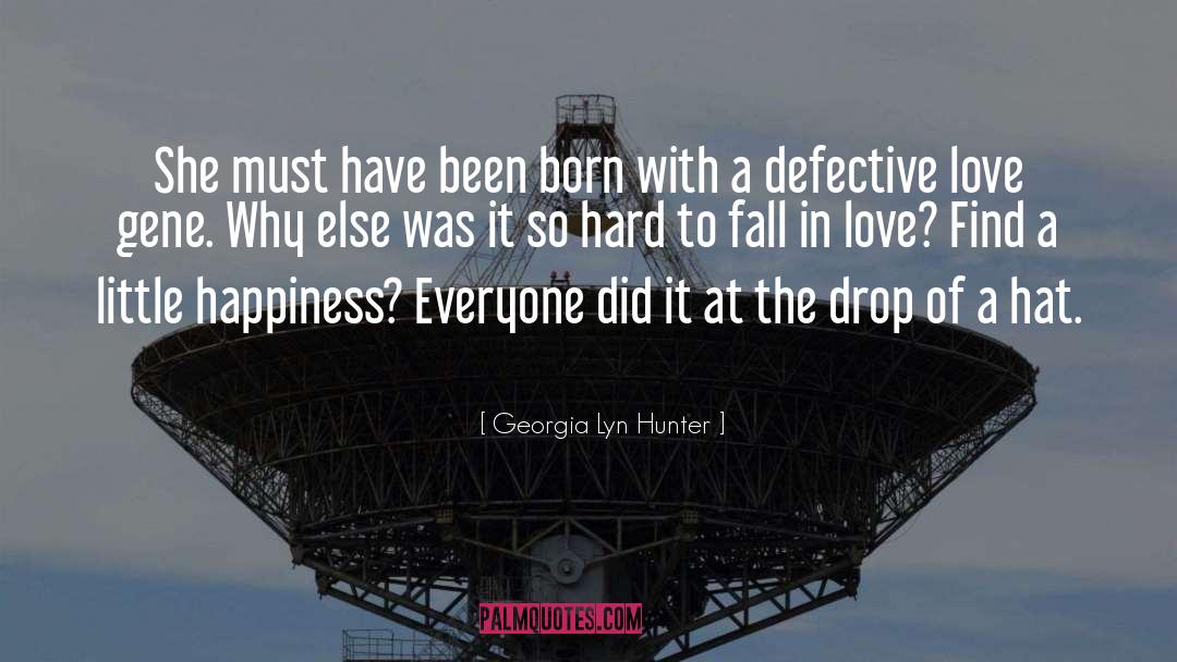 Defective quotes by Georgia Lyn Hunter