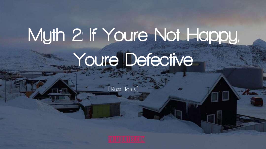 Defective quotes by Russ Harris