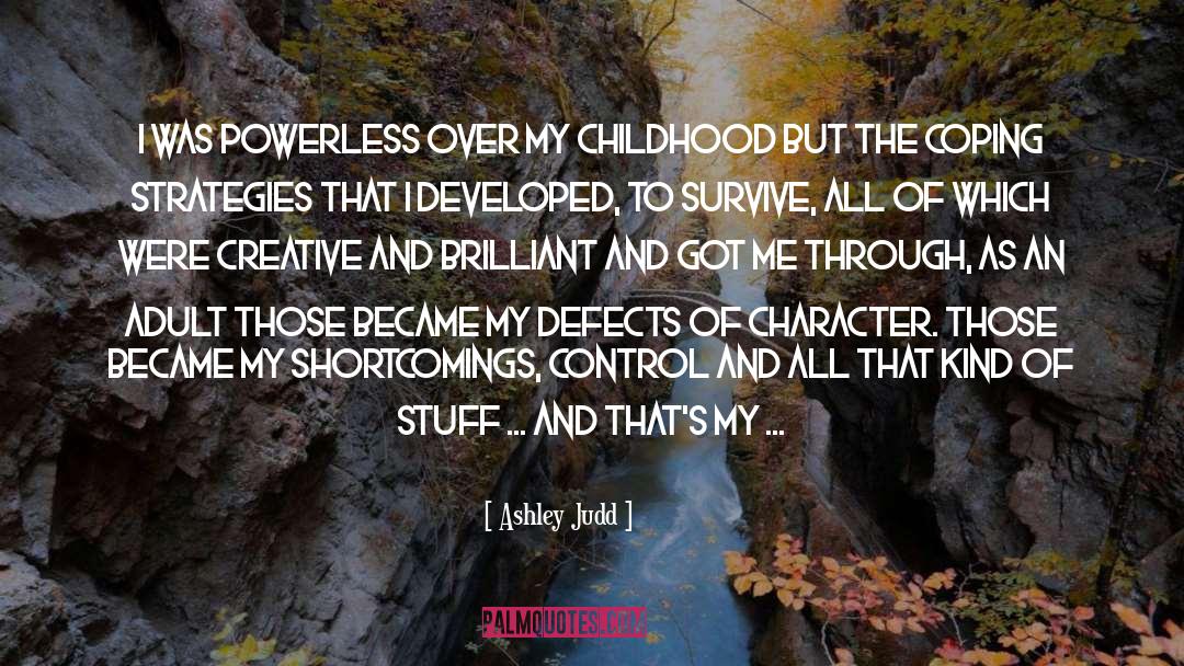 Defects Of Character quotes by Ashley Judd
