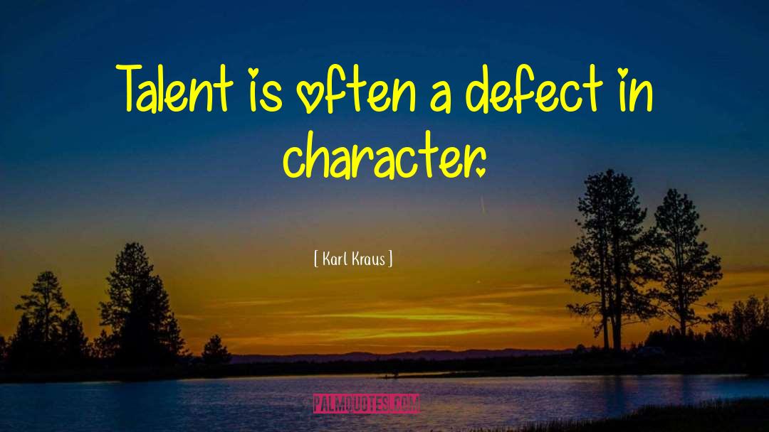 Defects quotes by Karl Kraus