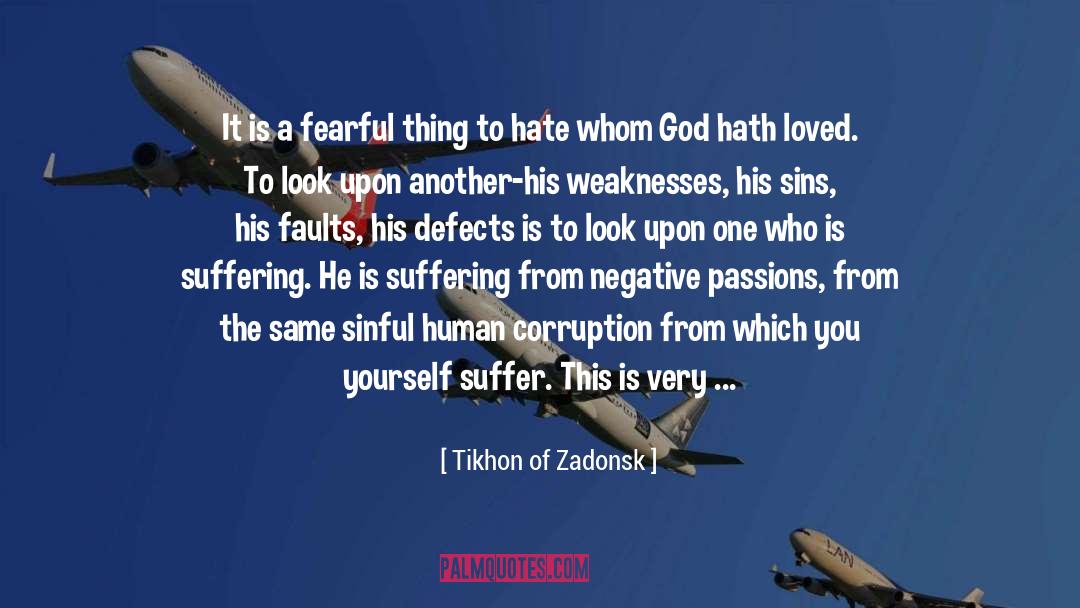 Defects quotes by Tikhon Of Zadonsk