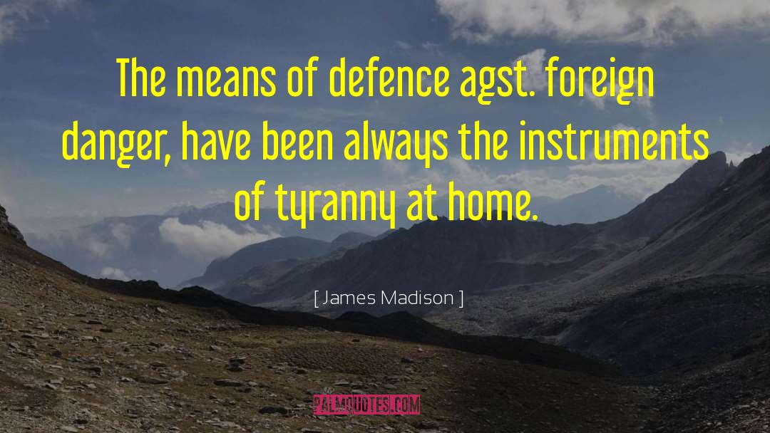 Defence Of Intelligence quotes by James Madison
