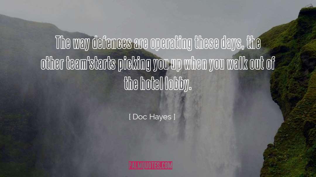Defence quotes by Doc Hayes