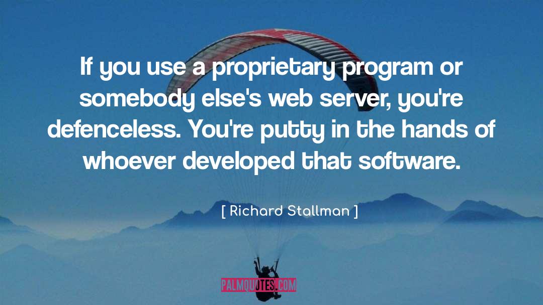 Defenceless quotes by Richard Stallman
