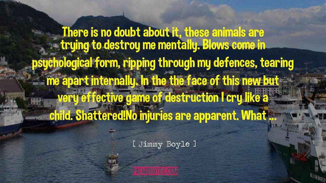 Defences quotes by Jimmy Boyle