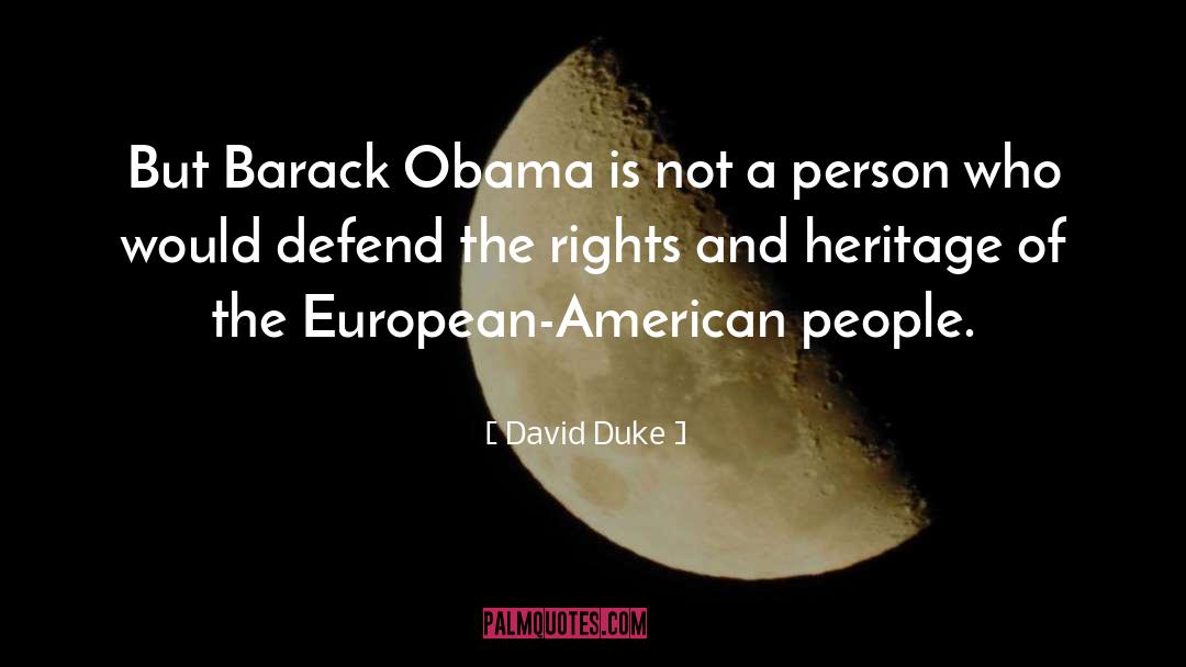 Defend quotes by David Duke