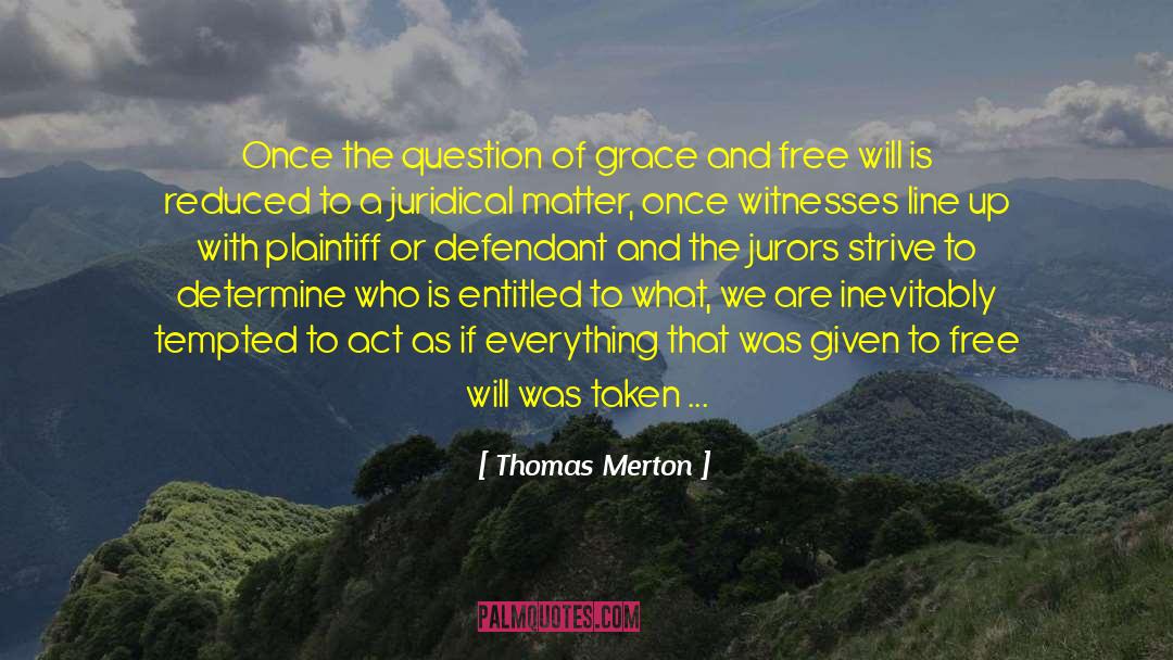 Defendant quotes by Thomas Merton