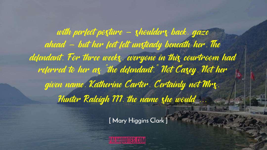 Defendant quotes by Mary Higgins Clark
