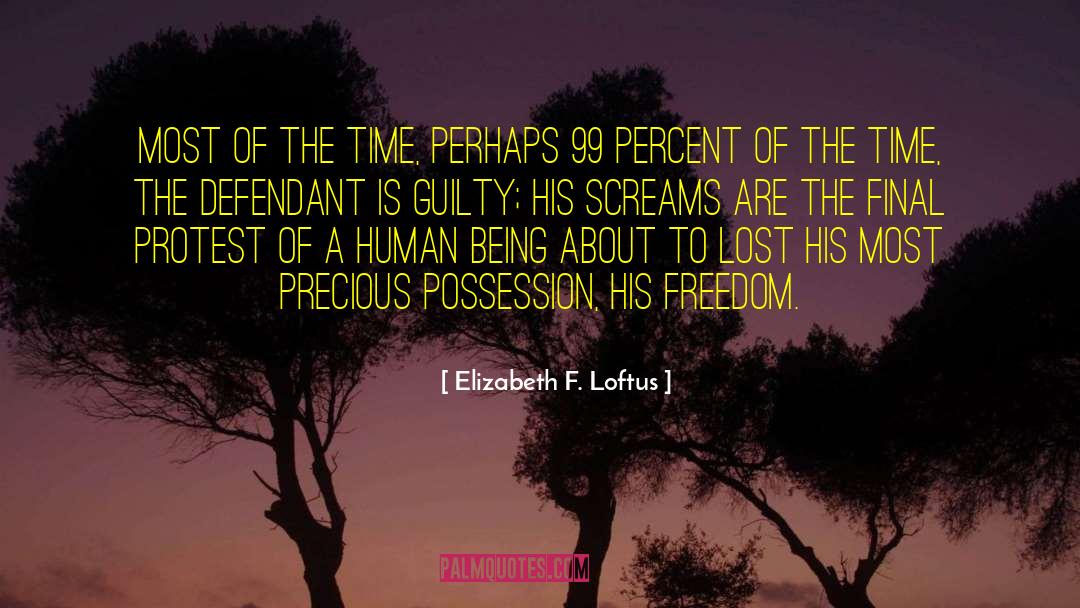 Defendant quotes by Elizabeth F. Loftus