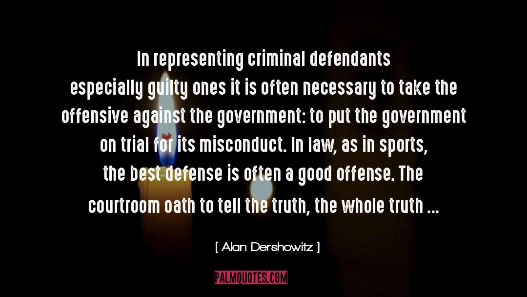 Defendants quotes by Alan Dershowitz