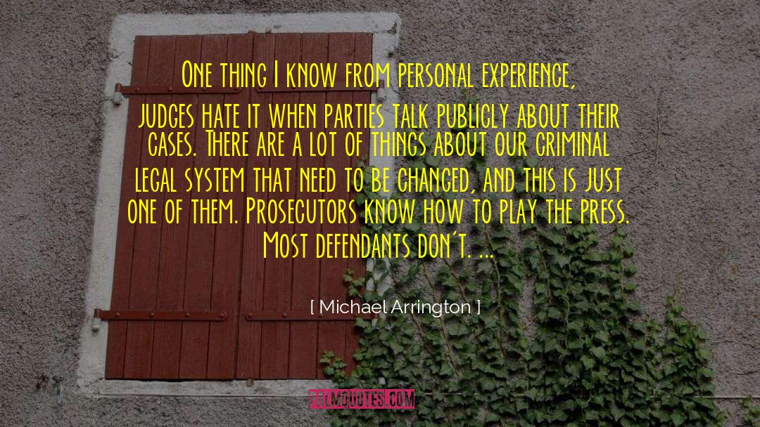 Defendants quotes by Michael Arrington