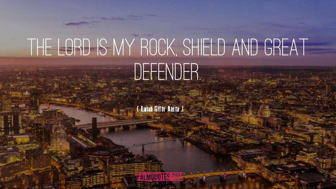 Defender quotes by Lailah Gifty Akita
