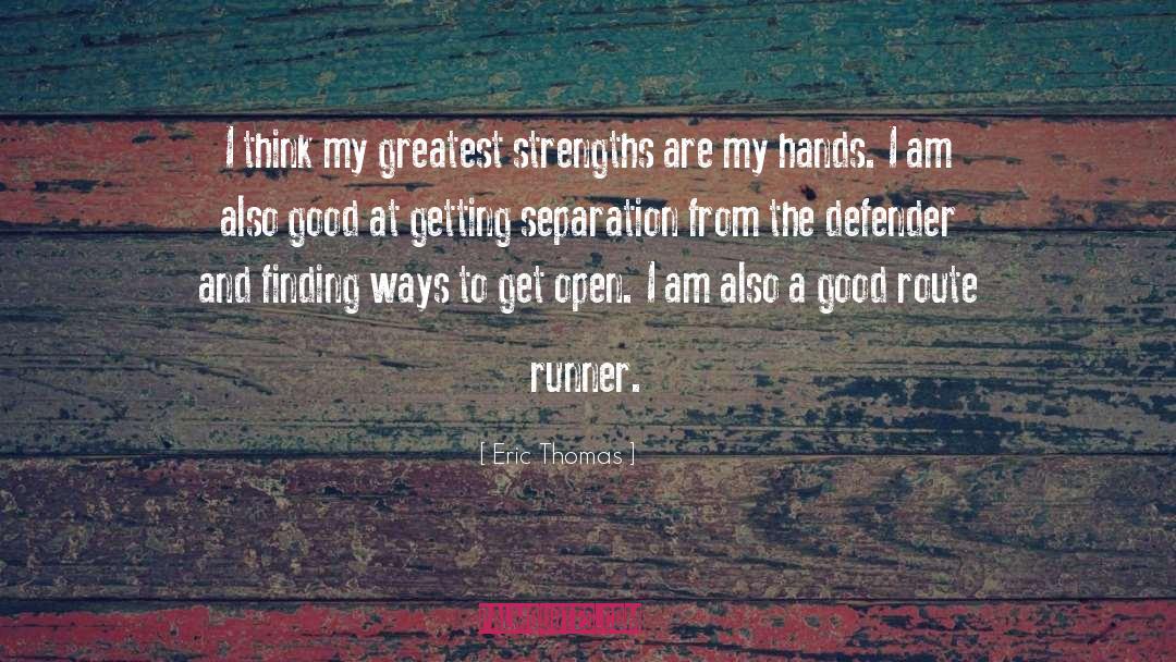 Defender quotes by Eric Thomas