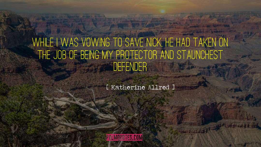 Defender quotes by Katherine Allred