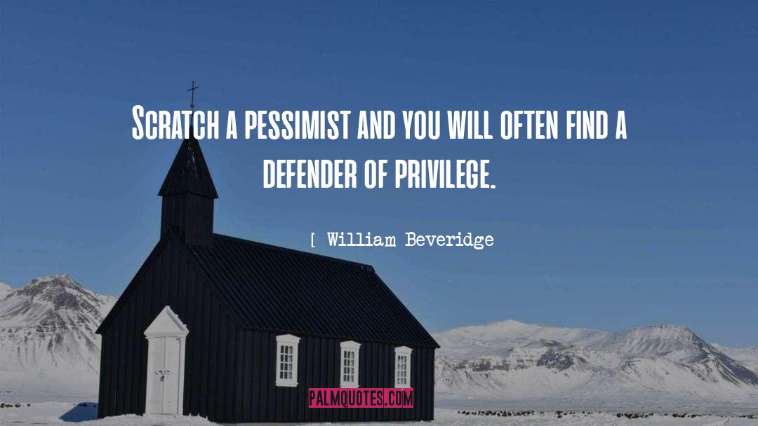 Defender quotes by William Beveridge