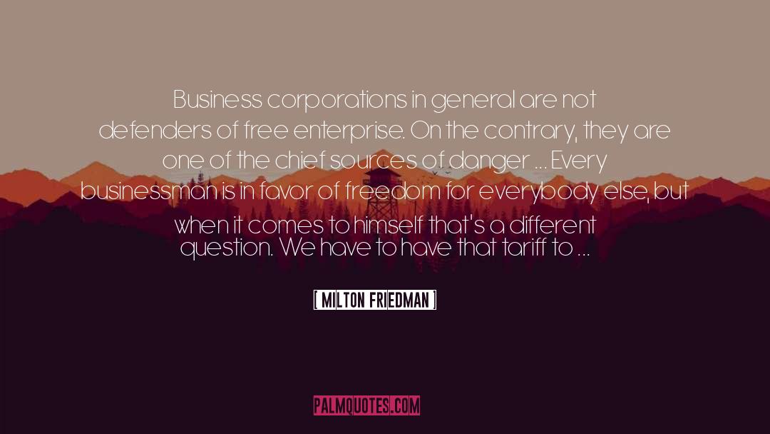 Defenders quotes by Milton Friedman