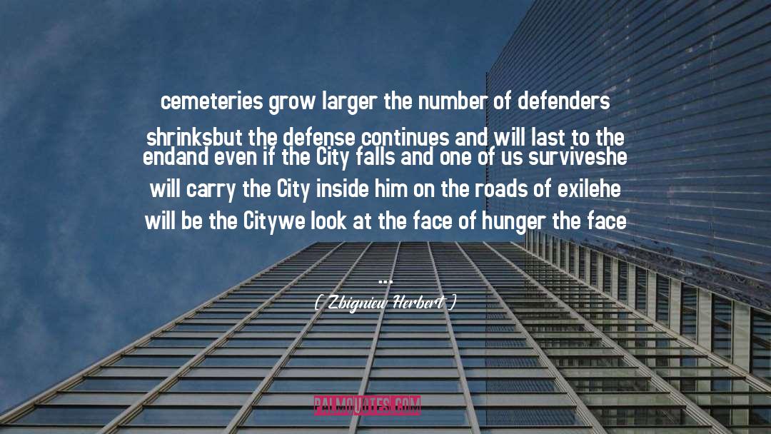 Defenders quotes by Zbigniew Herbert