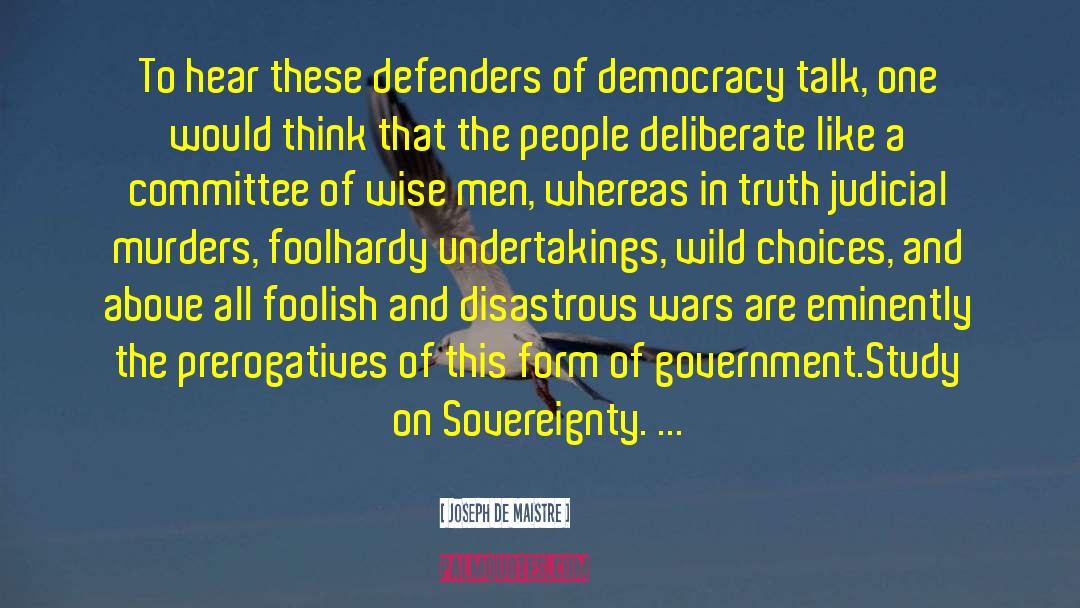 Defenders quotes by Joseph De Maistre