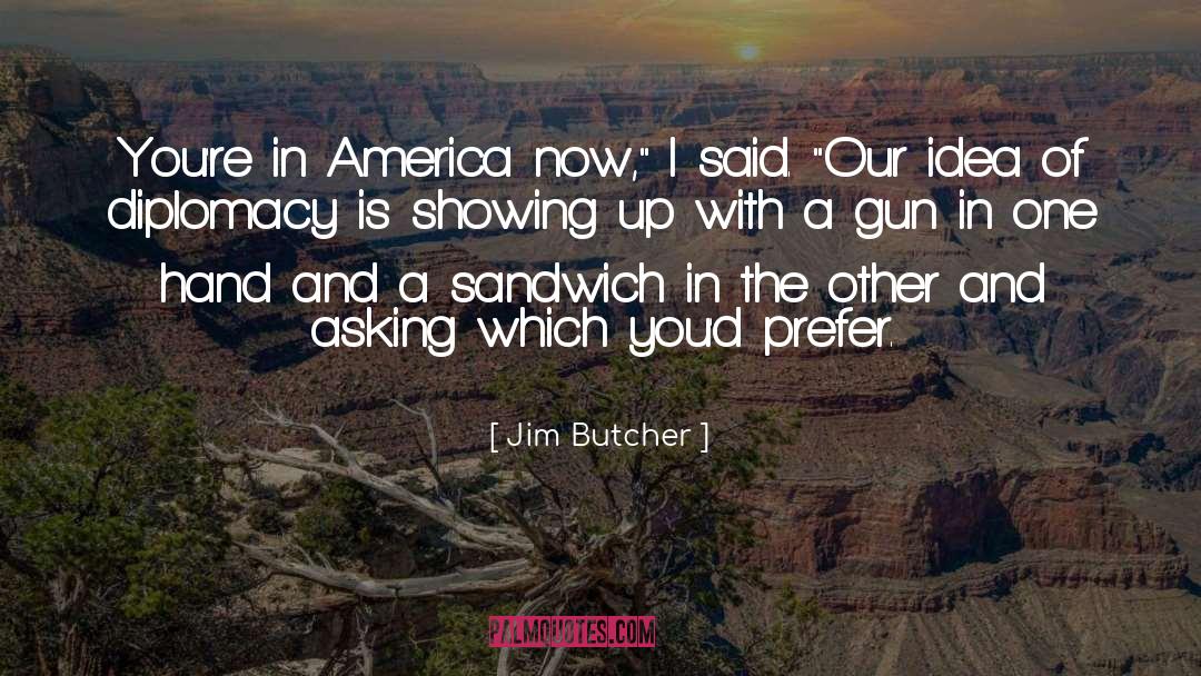 Defending America quotes by Jim Butcher