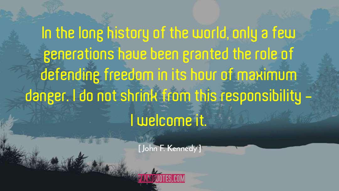 Defending Freedom quotes by John F. Kennedy
