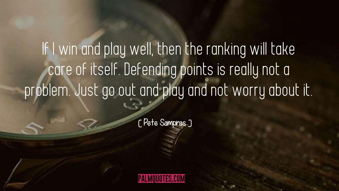 Defending quotes by Pete Sampras