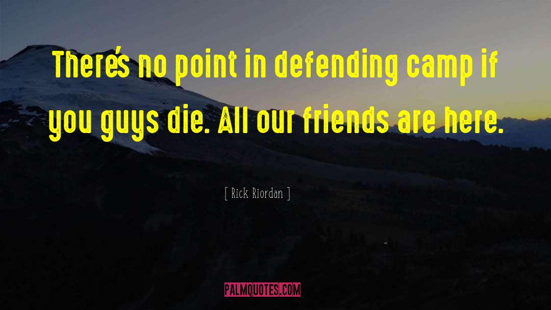 Defending quotes by Rick Riordan