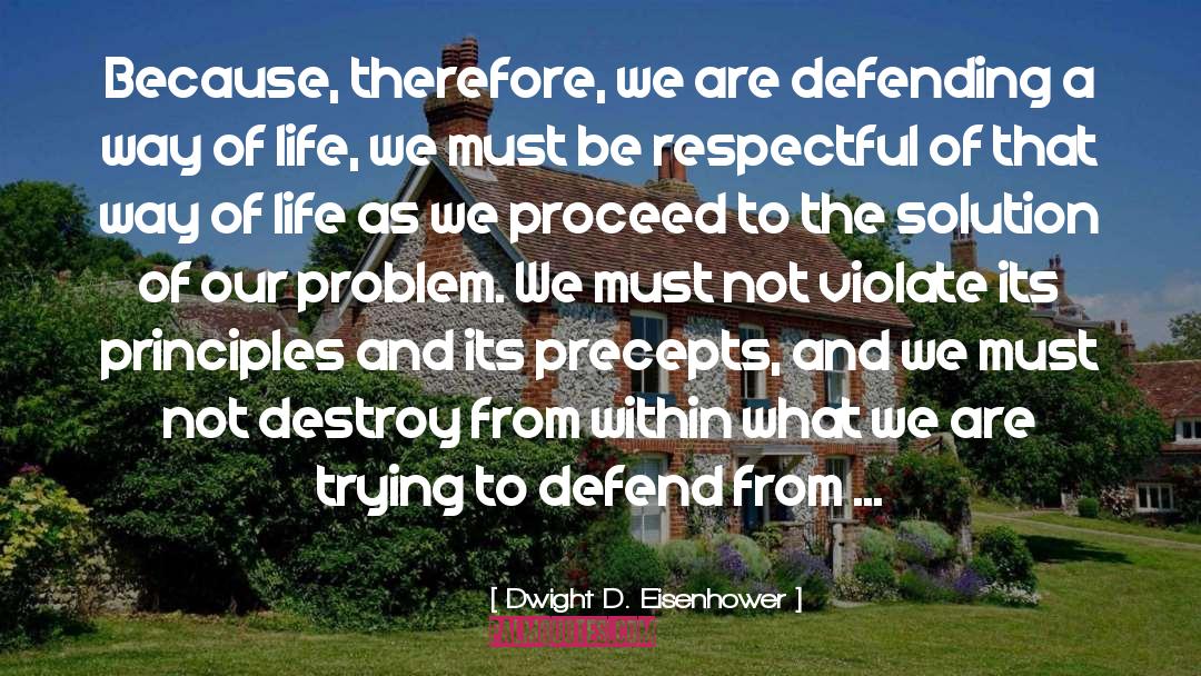 Defending quotes by Dwight D. Eisenhower