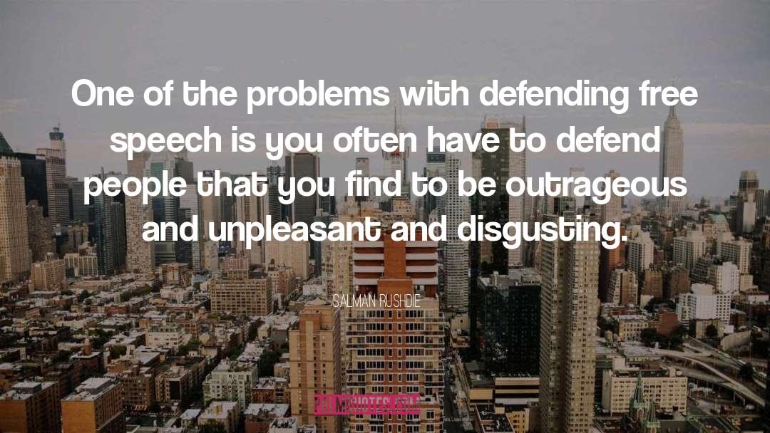 Defending Yourself quotes by Salman Rushdie