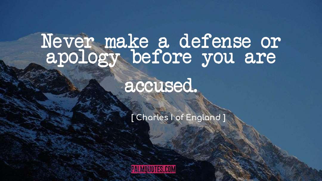 Defense Attorneys quotes by Charles I Of England