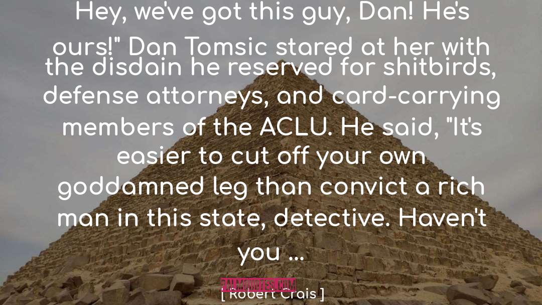 Defense Attorneys quotes by Robert Crais