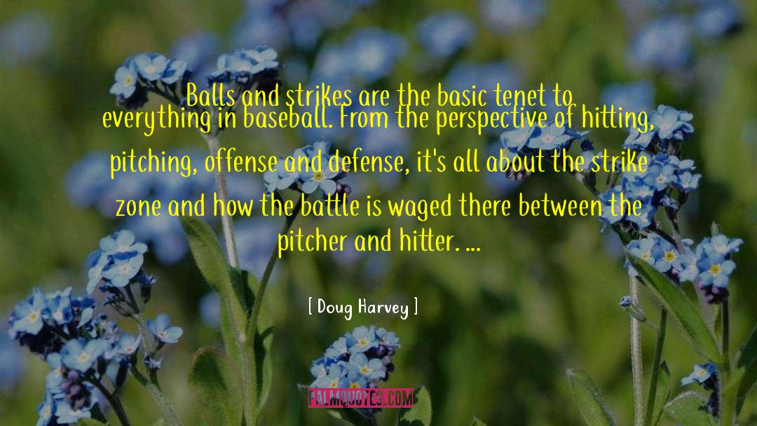 Defense In Baseball quotes by Doug Harvey