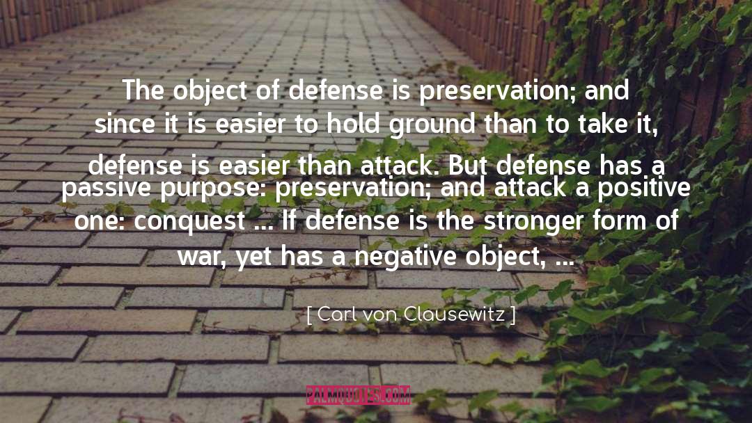 Defense Is Impregnable quotes by Carl Von Clausewitz