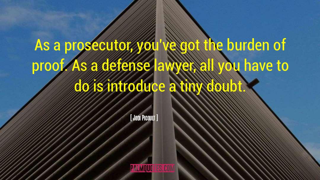 Defense Lawyer quotes by Jodi Picoult