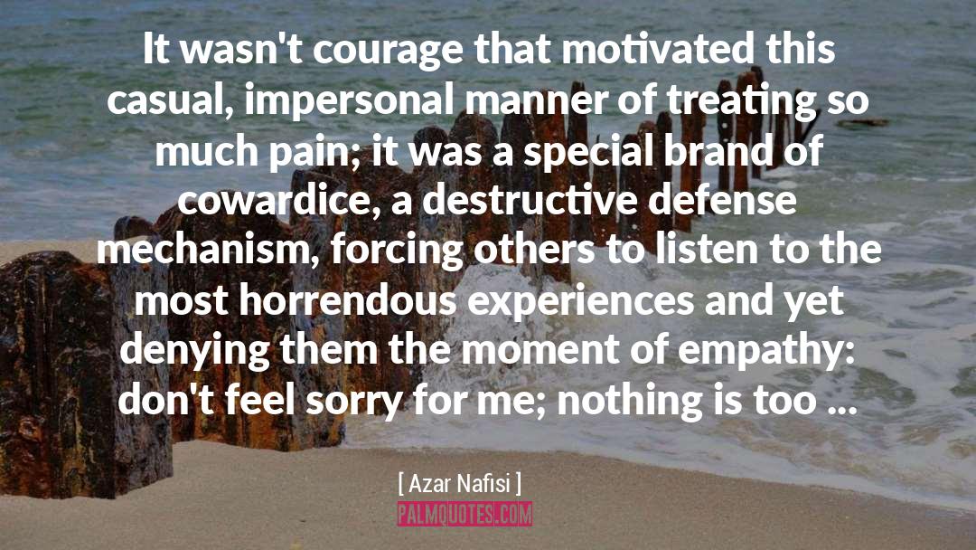 Defense Mechanism quotes by Azar Nafisi