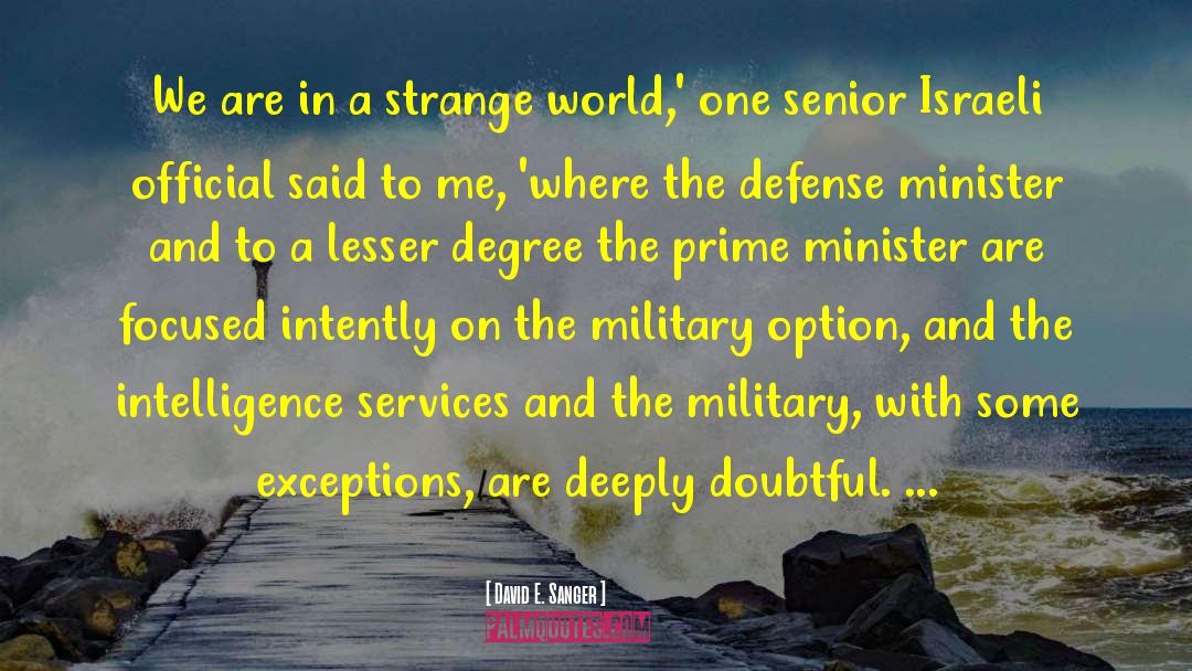 Defense Mechanism quotes by David E. Sanger