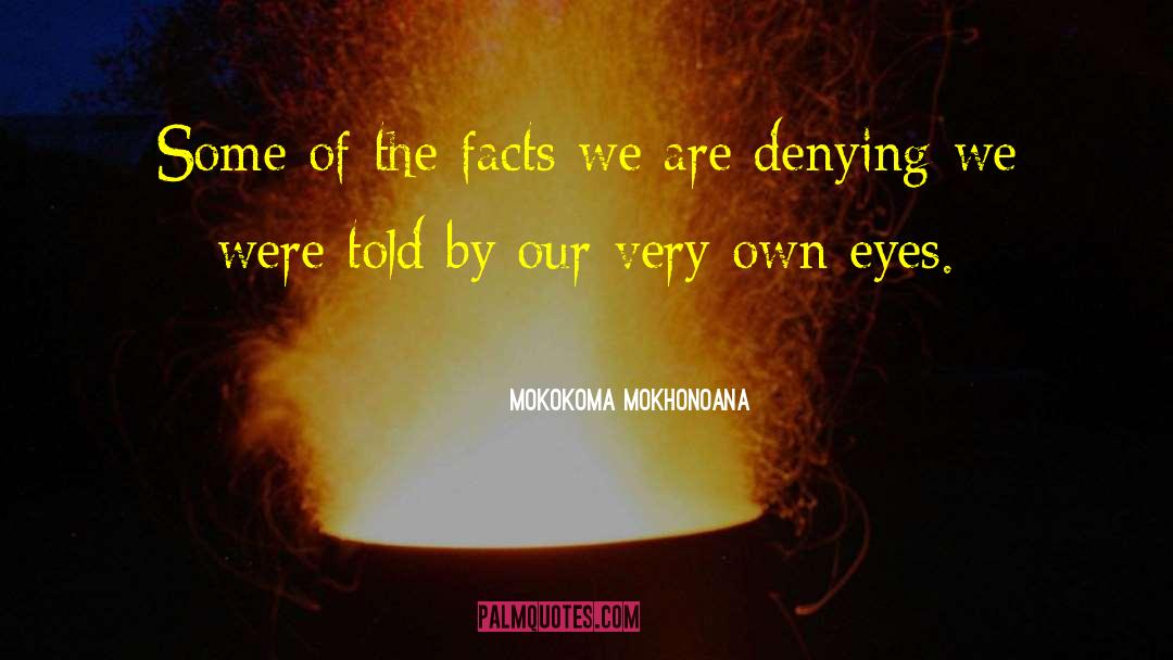 Defense Mechanism quotes by Mokokoma Mokhonoana