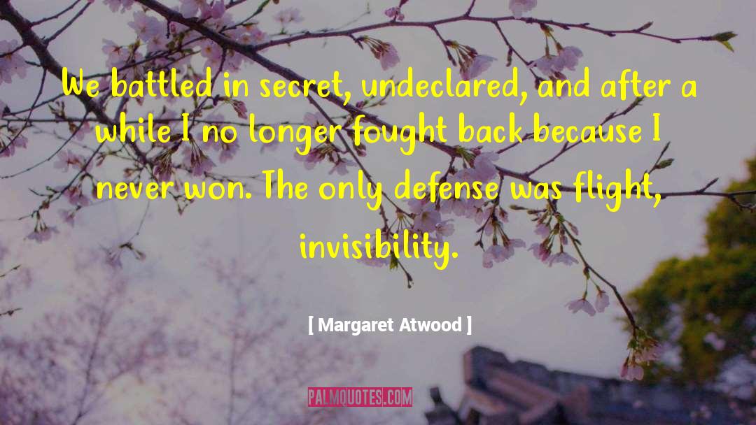Defense Mechanism quotes by Margaret Atwood