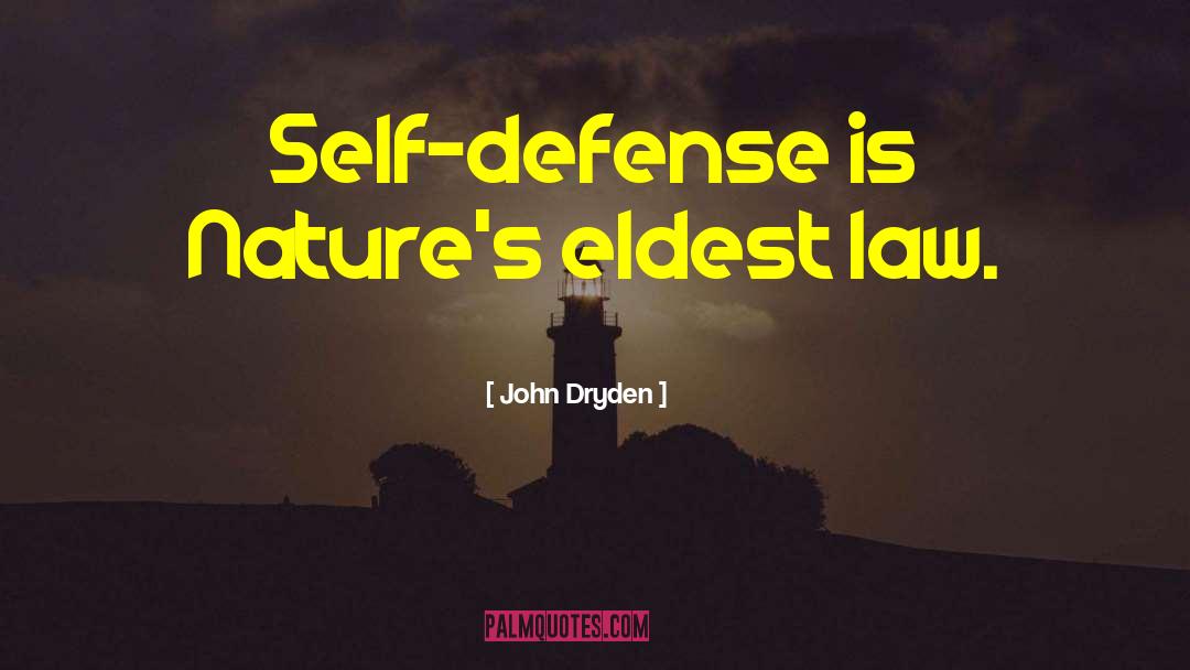 Defense Mechanisms quotes by John Dryden