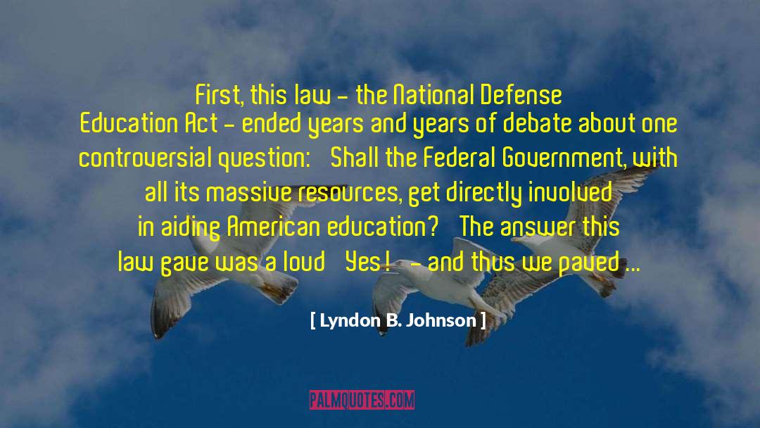 Defense Mechanisms quotes by Lyndon B. Johnson